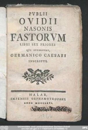 Pvblii Ovidii Nasonis Fastorvm Libri Sex Priores : Qui Supersunt, Germanico Caesari Inscripti
