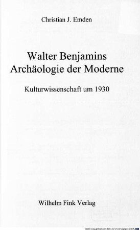Walter Benjamins Archäologie der Moderne : Kulturwissenschaft um 1930