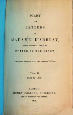 Diary and letters of Madame D'Arblay. 2, 1781 to 1786