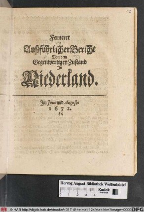 Fernerer und Außführlicher Bericht Von dem Gegenwertigen Zustand In Niederland : Im Iulio und Augusto 1672.