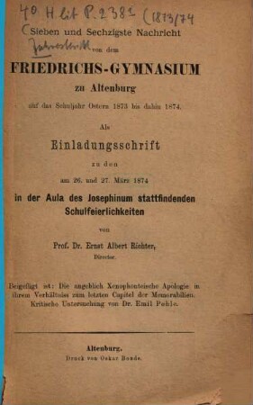 Nachricht von dem Herzoglichen Friedrichs-Gymnasium zu Altenburg : über das Schuljahr Ostern ... bis Ostern .... 1873/74