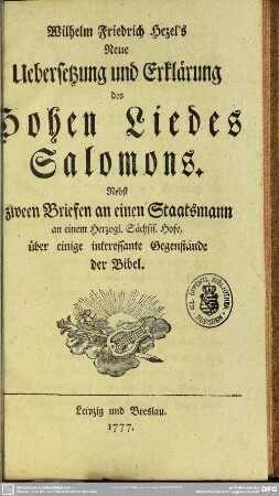 Wilhelm Friedrich Hezel's Neue Übersetzung und Erklärung des Hohen Liedes Salomons
