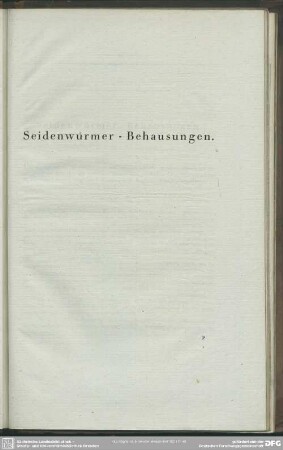 Seidenwürmer-Behausungen
