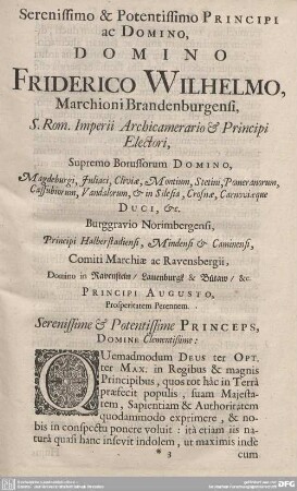 Serenissimo & Potentissimo PRINICIPI ac DOMINO FRIDERICO WILHELMO, Marchioni Brandenburgensi, S. Rom. Imperii Archicamerario Principi,...