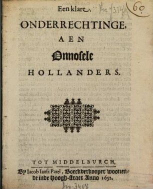 Een klare Onderrechtinge, Aen Onnosele Hollanders