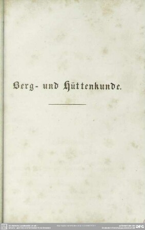 Berg- und Hüttenkunde