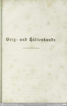 Berg- und Hüttenkunde