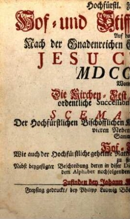 Hochfürstlich-Freysingischer Hof- und Kirchenkalender : auf das Jahr nach der gnadenreichen Geburt Jesu Christi ... mit beygefügtem Schematismo. 1757