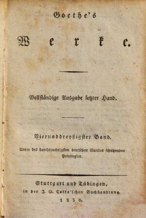 Goethe's Werke : Unter des durchlauchtigsten deutschen Bundes schützenden Privilegien, 34