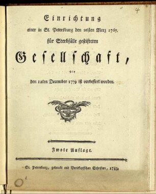 Einrichtung einer in St. Petersburg den 26sten Merz 1767. für Sterbfälle gestifteten Gesellschaft, die den 12ten December 1779 ist verbessert worden