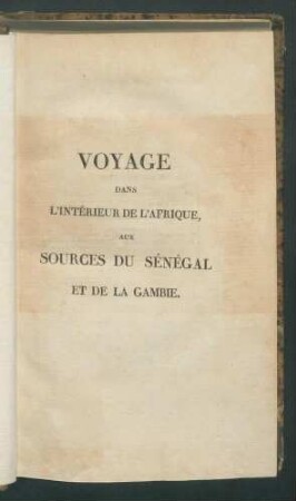 Voyage dans l'intérieur de l'Afrique aux sources du Sénégal et de la Gambie, fait en 1818... / par G. Mollien T.1