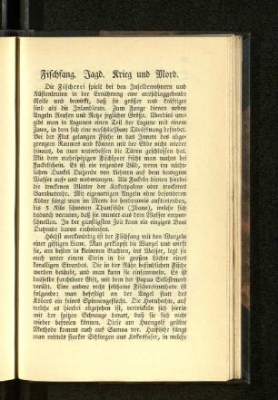 Fischfang. Jagd. Krieg und Mord.