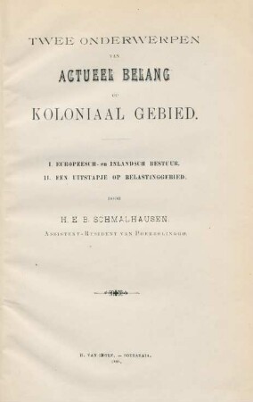 Twee onderwerpen van actueel belang op koloniaal gebied