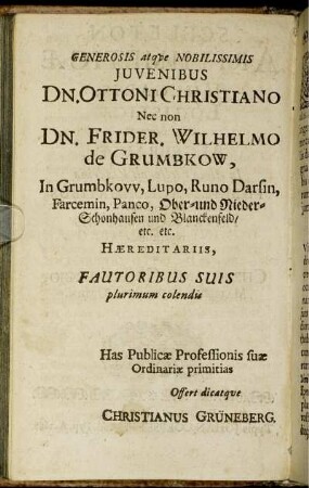 Generosis atque Nobilissimis Juvebibus Dn. Ottoni Christiano.