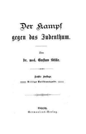 Der Kampf gegen das Judenthum / von Gustav Stille