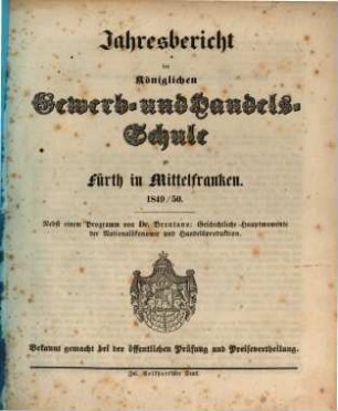 Jahresbericht der Königlichen Gewerb- und Handelsschule zu Fürth in Mittelfranken. 1849/50 (1850)