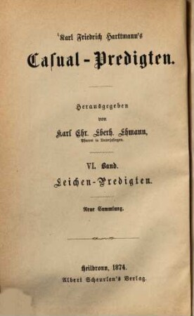 Karl Friedrich Harttmanns Casual- und Passionspredigten, 6,1
