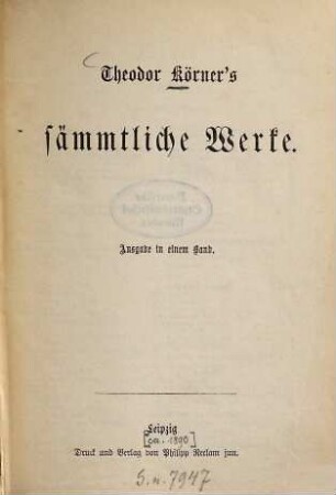Theodor Körner's sämmtliche Werke