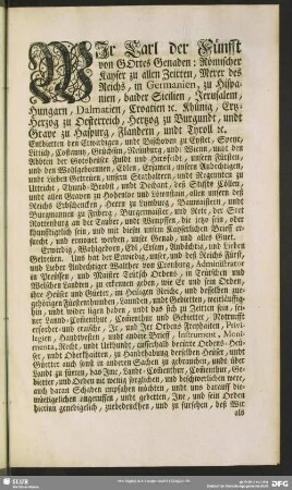 WIr Carl der Fünfft, von Gottes Genaden: Römischer Kayser zu allen Zeitten Merer des Reichs, in Germanien, zu Hispanien ...