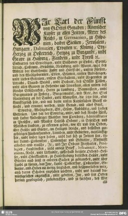WIr Carl der Fünfft, von Gottes Genaden: Römischer Kayser zu allen Zeitten Merer des Reichs, in Germanien, zu Hispanien ...