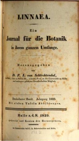 Linnaea  : ein Journal für die Botanik in ihrem ganzen Umfange. 13. 1839