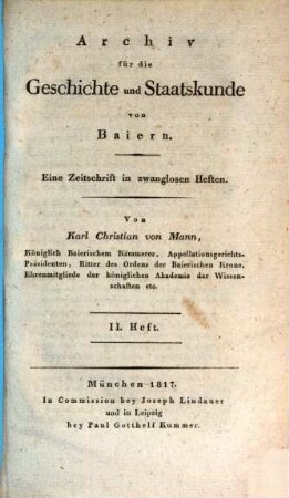 Archiv für die Geschichte und Staatskunde von Baiern : eine Zeitschrift in zwanglosen Heften, II. Heft