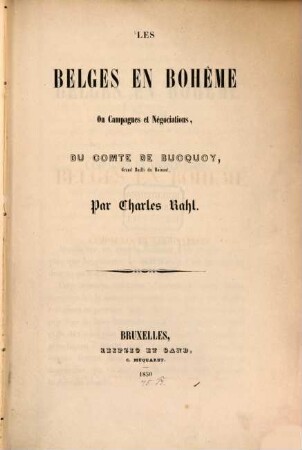 Les Belges en Bohème, ou campagnes et régociations du Comte de Bucquoy