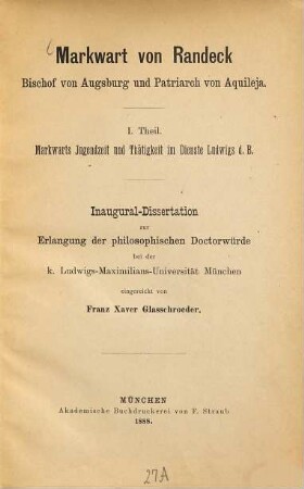 Markwart von Randeck : Bischof von Augsburg und Patriarch von Aquileja. 1, Markwarts Jugendzeit und Thätigkeit im Dienste Ludwigs d. B.