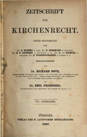 Zeitschrift für Kirchenrecht : Organ der Gesellschaft für Kirchenrechtswissenschaft in Göttingen. 7. 1867