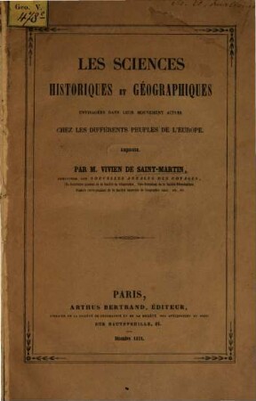 Les Sciences historiques et géographiques envisagées dans leur mouvement actuel chez les différents peuples de l'Europe