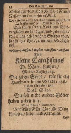 Der Kleine Catechismus D. Mart. Lutheri/ Mit der Außlegung