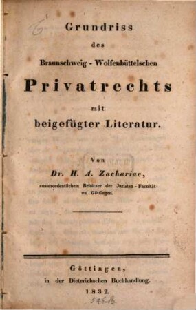 Grundriss des Braunschweig-Wolfenbüttelschen Privatrechts : mit beigefügter Literatur