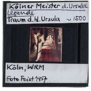 Meister der Kölner Ursula-Legende, Traum der Ursula/Erscheinung des Engels