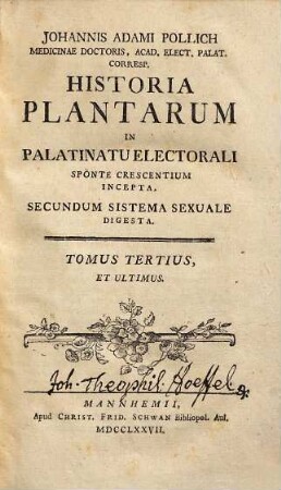 Johannis Adami Pollich ... Historia Plantarum In Palatinu Electorali Sponte Nascentium Incepta, Secundum Systema Sexuale Digesta, 3