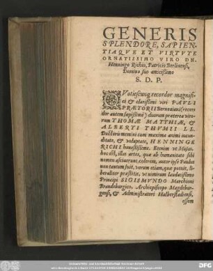 Generis Splendore, Sapientiaque Et Virtute Ornatissimo Viro Dn. Henningo Richio, Patricio Berlinensi, Domino suo amicißmo S.D.P.