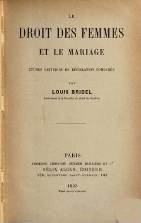 Le droit des femmes et le mariage : études crit. de législation comparée