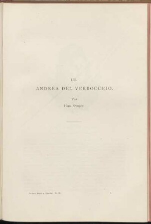 LIII. Andrea del Verrocchio. Von Hans Semper.
