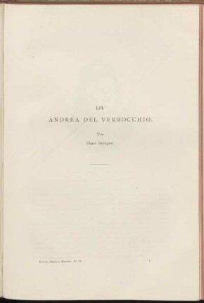LIII. Andrea del Verrocchio. Von Hans Semper.