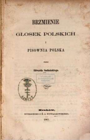Brm̱ienie glosek Polskich i pisowania Polska przez Edwarda Sochańskiego
