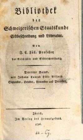 Bibliothek der schweizerischen Staatskunde, Erdbeschreibung und Litteratur. [1],3. 1796, Sept. - Dez.