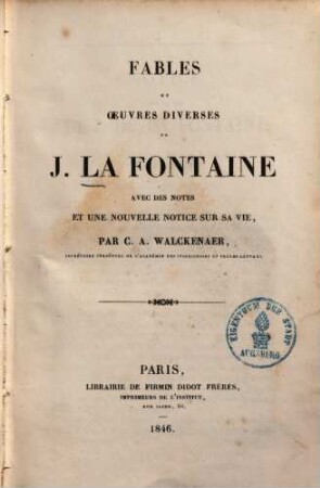 Fables et oeuvres diverses de J. La Fontaine : avec des notes et une nouvelle notice sur sa vie