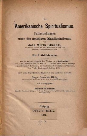 Der amerikanische Spiritualismus : Untersuchungen über die geistigen Manifestationen