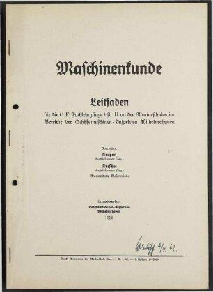 Maschinenkunde;Hilfseinrichtungen;Technische Wärmemechanik;Chemie. Teil I;Chemie. Teil II: Die Öle