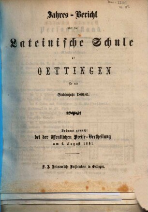 Jahresbericht über die Lateinische Schule zu Oettingen für das Schuljahr .... 1860/61