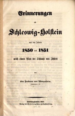 Erinnerungen an Schleswig-Holstein aus den Jahren 1850 und 1851 : nebst einem Plan der Schlacht von Idstedt