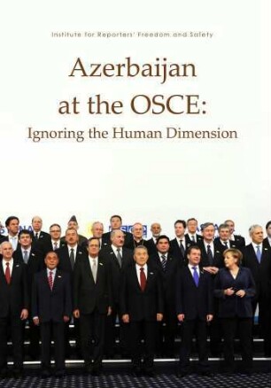 Azerbaijan at the OSCE : ignoring the human dimension