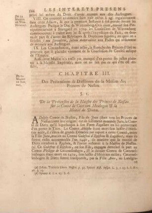 Chapitre III. Des Prétensions & Différens de la Maison des Princes de Nassau.