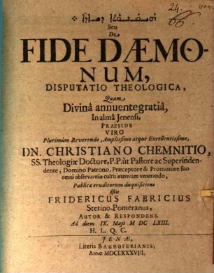 Haimānutā de-šēdē seu De fide daemonum, disputatio theologica