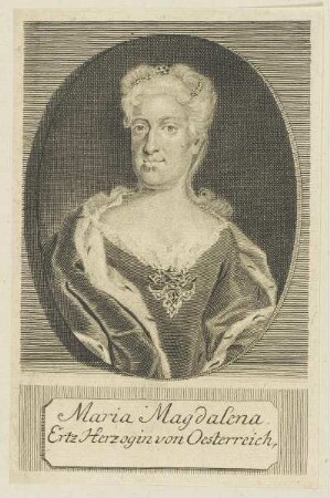 Bildnis der Maria Magdalena Ertz Herzogin von Oesterreich