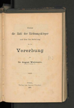 Ueber die Zahl der Richtungskörper und über ihre Bedeutung für die Vererbung